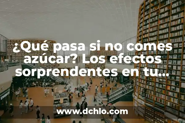 Descubre las Sorprendentes Propiedades del Hueso de Aguacate 4 ¿Qué pasa si no comes azúcar? Los efectos sorprendentes en tu cuerpo