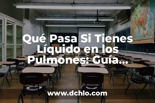 ¿Qué pasa si tienes la tensión baja? Causas, síntomas y tratamientos 4 Qué Pasa Si Tienes Líquido en los Pulmones: Guía Completa