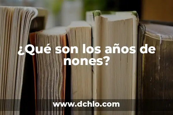 ¿Cuántos años de perro son equivalentes a 1 año humano? 8 ¿Qué son los años de nones?