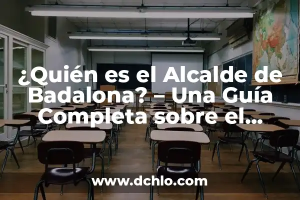 ¿Qué es la Iglesia Jacovh y el significado de Zuirabeth? 5 ¿Quién es el Alcalde de Badalona? – Una Guía Completa sobre el Líder de la Ciudad
