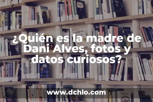 Icono de la Paz Significado 5 ¿Quién es la madre de Dani Alves, fotos y datos curiosos?