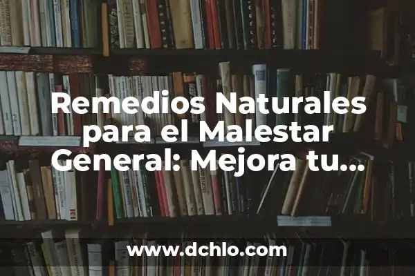 ¿Qué tomar para la infección de oído? - Mejora tu salud auditiva 8 Remedios Naturales para el Malestar General: Mejora tu Salud