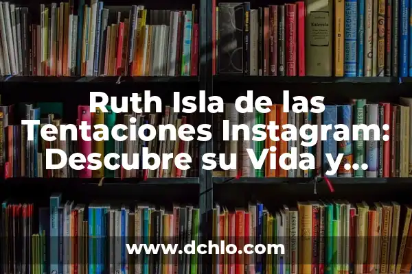 Significados del Tatuaje de Messi: Un Viaje a través de su Vida y Carrera 6 Ruth Isla de las Tentaciones Instagram: Descubre su Vida y Carrera