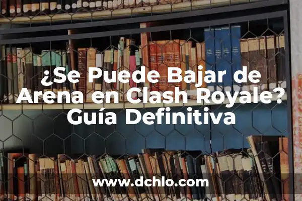 Cómo hacer otra cuenta en Clash of Clans 6 ¿Se Puede Bajar de Arena en Clash Royale? Guía Definitiva