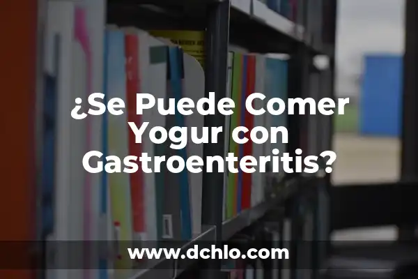 C贸mo hacer pan con yogur natural 5 驴Se Puede Comer Yogur con Gastroenteritis?