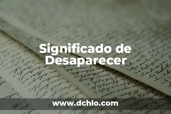 Cuánto tarda el cuerpo en eliminar el alcohol. 3 Significado de Desaparecer