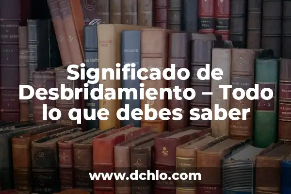 Significado de Fermín: Todo lo que debes saber 8 Significado de Desbridamiento – Todo lo que debes saber