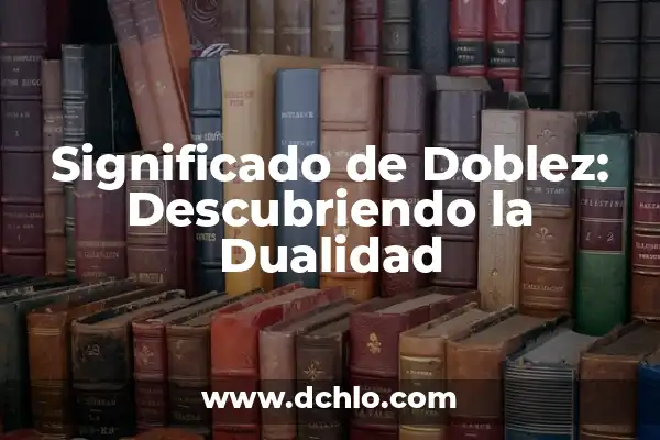Imágenes con significado de Géminis: Un viaje visual a la dualidad 8 Significado de Doblez: Descubriendo la Dualidad