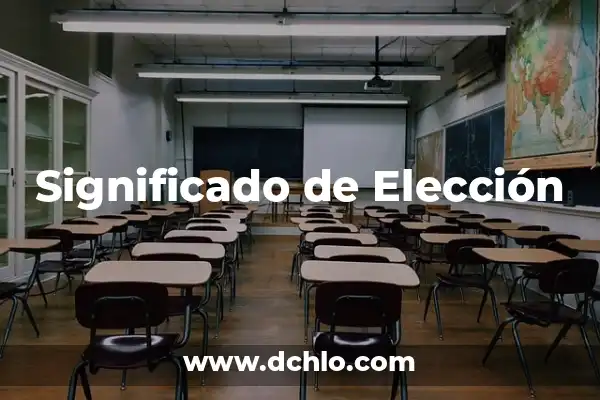 El significado de la elección de los maestros 4 Significado de Elección