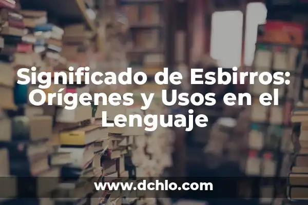 El significado de 'buenísimo' y sus usos en el lenguaje 6 Significado de Esbirros: Orígenes y Usos en el Lenguaje