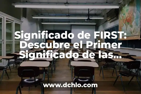 Como Hacer el Traje de Mario 8 Significado de FIRST: Descubre el Primer Significado de las Siglas