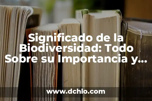 Significado de la Flor de Floripondio - Un Viaje por su Importancia y Simbolismo 5 Significado de la Biodiversidad: Todo Sobre su Importancia y Componentes