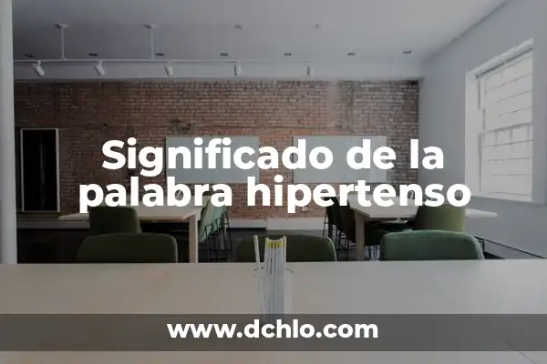 Imperial Significado de la Palabra 7 Significado de la palabra hipertenso
