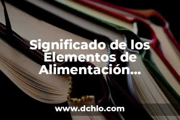 El significado de SM en alimentación pediátrica: Conceptos básicos 3 Significado de los Elementos de Alimentación Neumática