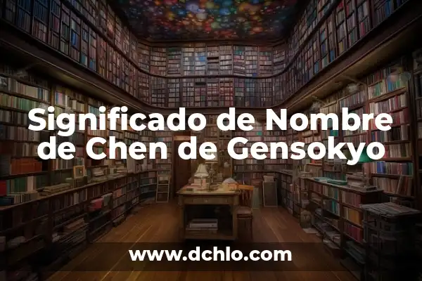 Ileana Significado de Este Nombre 4 Significado de Nombre de Chen de Gensokyo