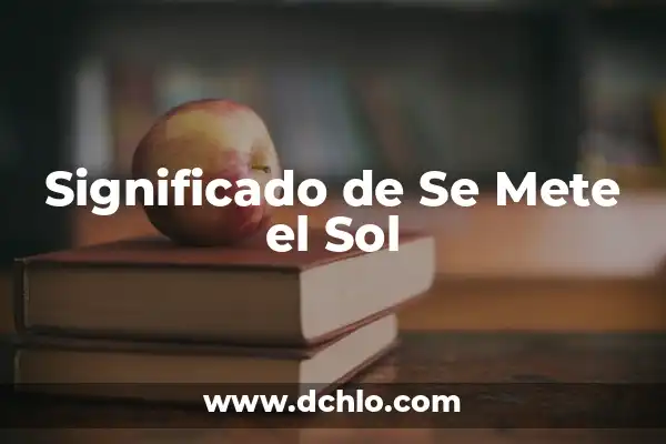 Como hacer bronceador casero para tomar sol 6 Significado de Se Mete el Sol