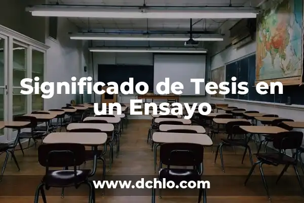 Cómo Hacer Introducción de Tesis 6 Significado de Tesis en un Ensayo