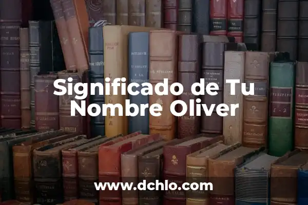Como hacer tu ceja 7 Significado de Tu Nombre Oliver
