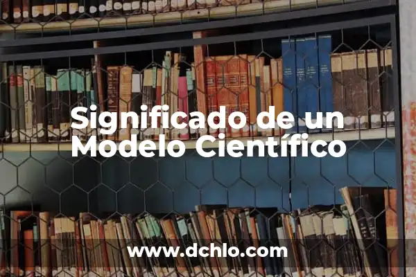 El Significado del Turismo de Negocios 3 Significado de un Modelo Científico