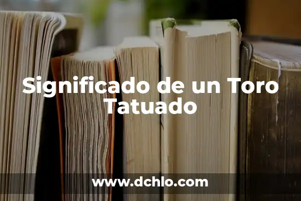 El Triángulo de Reciclaje: Un Símbolo Universal 7 Significado de un Toro Tatuado