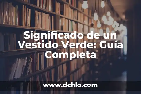 Cómo hacer nombre con aguja al pañuelo 6 Significado de un Vestido Verde: Guía Completa