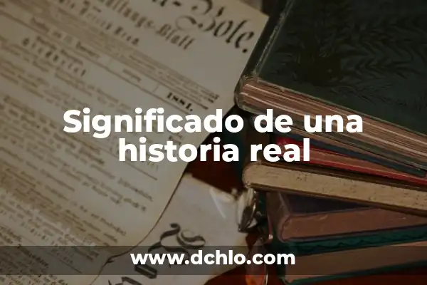 ¿De Dónde Es El Real Sociedad? Un Análisis Detallado de la Historia y Orígenes del Club 5 Significado de una historia real