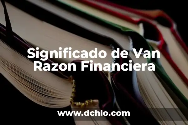 Como Hacer la Razón de Semejanza 3 Significado de Van Razon Financiera