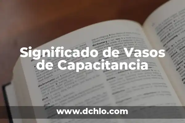 ¿Cuántos Vasos de Agua Debe Beber un Adulto al Día? 3 Significado de Vasos de Capacitancia