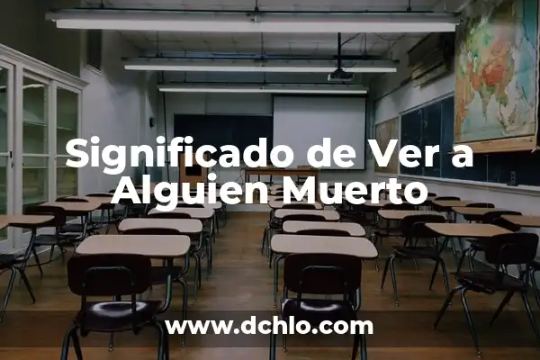 Sueños sobre la muerte de alguien 3 Significado de Ver a Alguien Muerto