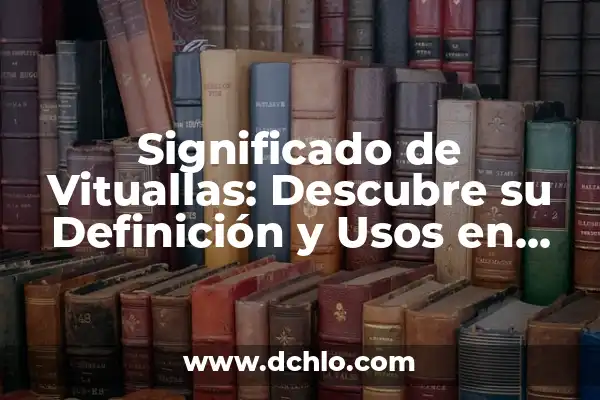 Significado en español de escifo: Todo sobre su definición y usos 5 Significado de Vituallas: Descubre su Definición y Usos en Español