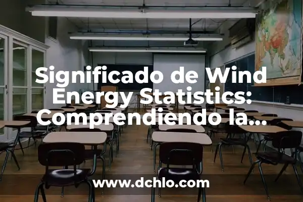 Como hacer a Kratos en Monster Hunter World 3 Significado de Wind Energy Statistics: Comprendiendo la Energía Eólica