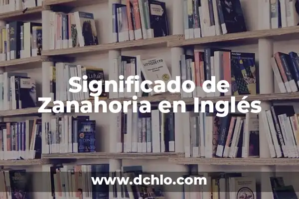 Cuánto tarda en cocer una patata al horno, al microondas y en agua 8 Significado de Zanahoria en Inglés