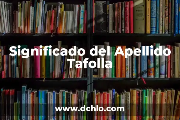 Significado del apellido Zepeda 6 Significado del Apellido Tafolla