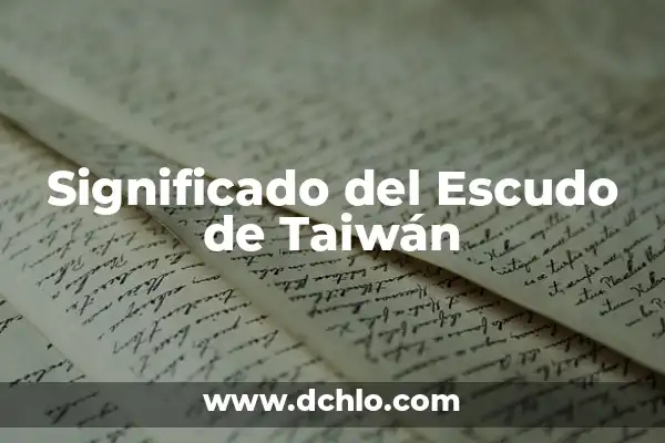 Significado de la Bandera de Japón 7 Significado del Escudo de Taiwán