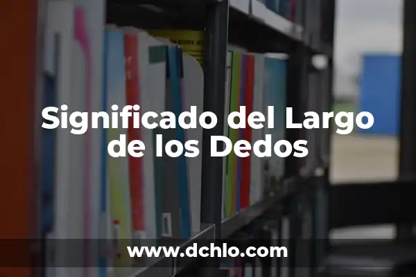 MDMA Efectos Secundarios a Largo Plazo: Un Análisis Detallado 5 Significado del Largo de los Dedos