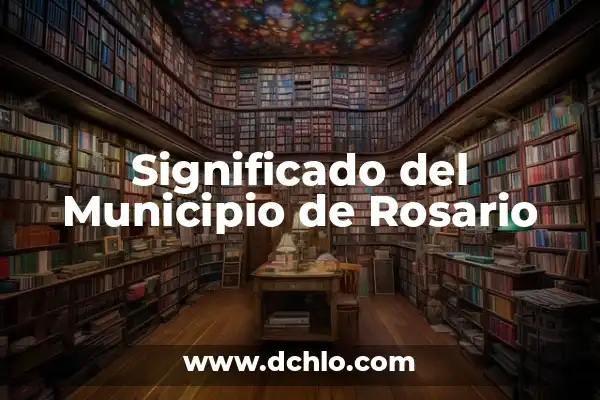 Significado de Tombo - Un Viaje a la Historia y la Cultura 3 Significado del Municipio de Rosario