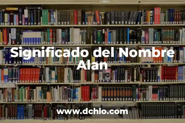 Significado del Nombre de Akira 3 Significado del Nombre Alan
