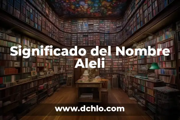 El significado del nombre de ailet 4 Significado del Nombre Aleli
