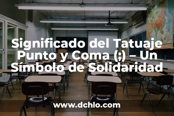 Tatuaje Punto y Coma Elite Significado: Descubre el Simbolismo detrás de este Diseño 5 Significado del Tatuaje Punto y Coma (;) – Un Símbolo de Solidaridad