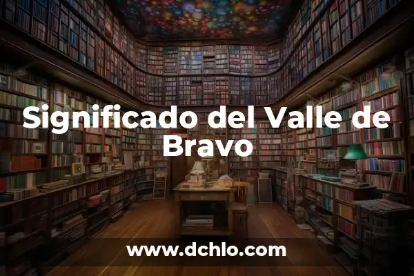 Significado del Valle de Hinom 5 Significado del Valle de Bravo