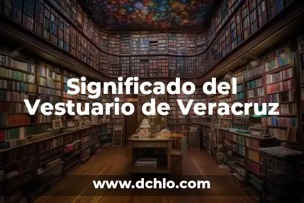 El significado de la planta sagrada en diferentes culturas 5 Significado del Vestuario de Veracruz