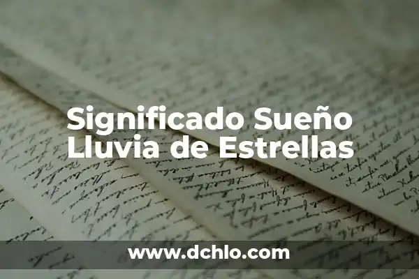 Tatuajes de Paraguas con Lluvia: Un Simbolismo Profundo 7 Significado Sueño Lluvia de Estrellas