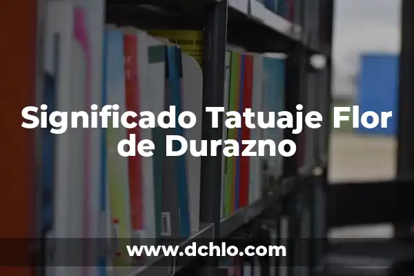 Tatuajes de Flores de Durazno: Un Simbolismo Floral Único 5 Significado Tatuaje Flor de Durazno