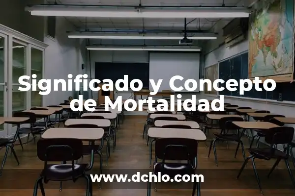 El Concepto de Supuesto 5 Significado y Concepto de Mortalidad