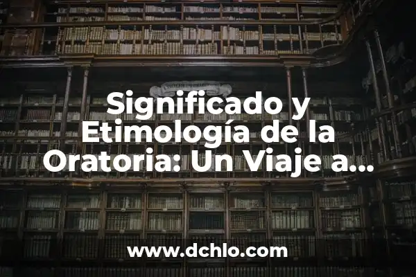 El Significado del Logo de PepsiCo: Un Viaje a Través del Tiempo 3 Significado y Etimología de la Oratoria: Un Viaje a Través del Tiempo