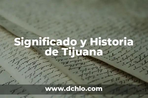 Como hacer letras en forma de arco Word 7 Significado y Historia de Tijuana
