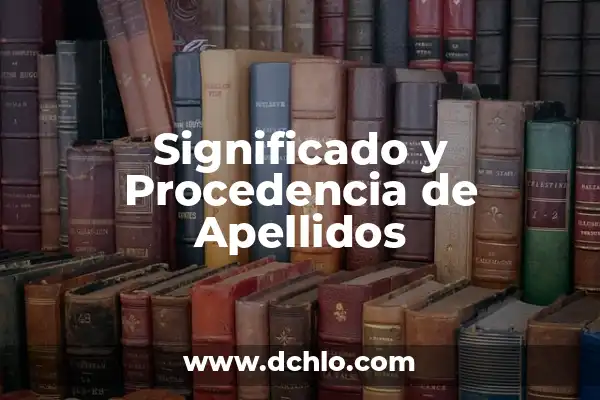 El Origen y la Procedencia del Nombre Guillermo 6 Significado y Procedencia de Apellidos