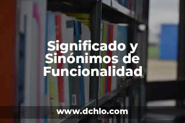 Iconos del Tablero: Guía Completa Sobre Su Significado y Funcionalidad 6 Significado y Sinónimos de Funcionalidad
