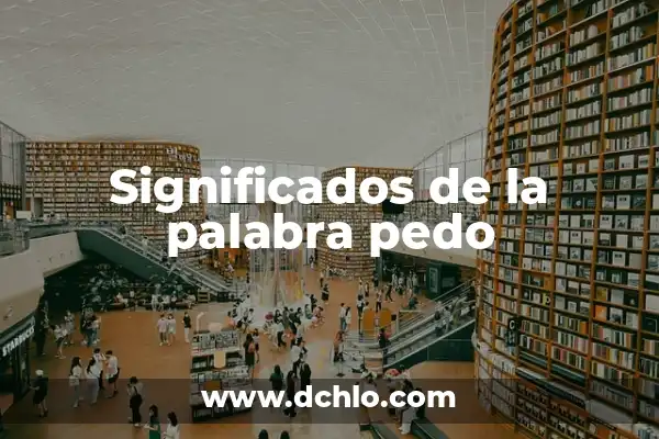 Imperial Significado de la Palabra 4 Significados de la palabra pedo