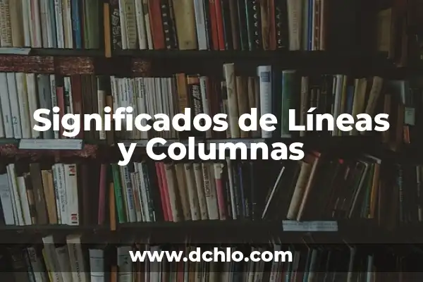 El Significado Emocional de Dibujar Líneas 3 Significados de Líneas y Columnas